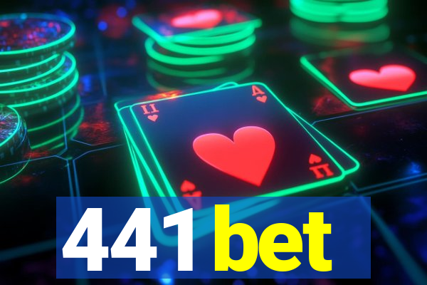 441 bet